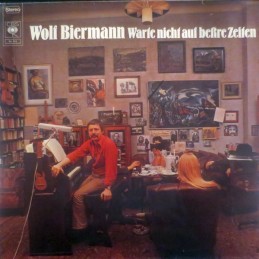 Wolf Biermann - Warte Nicht...