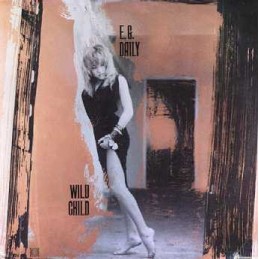 E.G. Daily ‎– Wild Child