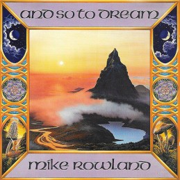 Mike Rowland - And So To Dream