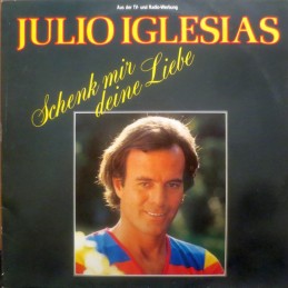 Julio Iglesias - Schenk Mir...