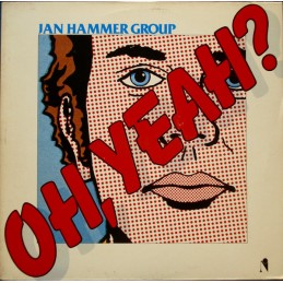 Jan Hammer Group - Oh, Yeah?