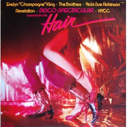 Evelyn "Champagne" King, The Brothers ‎– Disco Spectacular (Inspired By The Film "Hair")