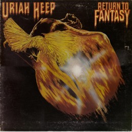 Uriah Heep - Return To Fantasy