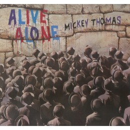 Mickey Thomas - Alive Alone