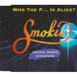 Smokie - Who The F... Is...