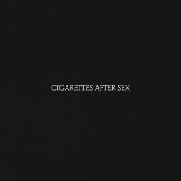Cigarettes After Sex -...