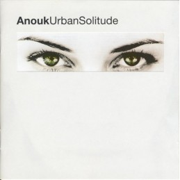 Anouk - Urban Solitude