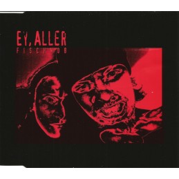 Fischmob - Ey, Aller