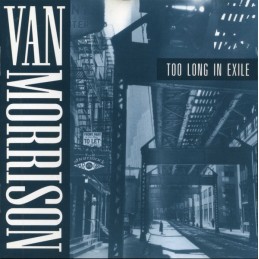 Van Morrison - Too Long In...
