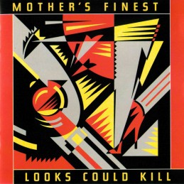 Mother's Finest - Looks...