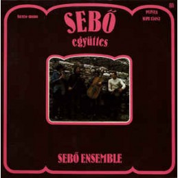 Sebő Együttes ‎– Sebő...