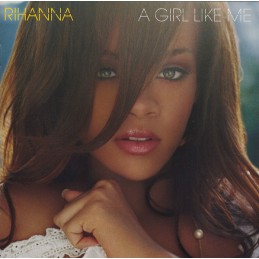 Rihanna - A Girl Like Me