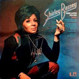 Shirley Bassey ‎– And I...