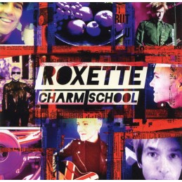 Roxette - Charm School