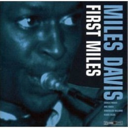 Miles Davis - First Miles