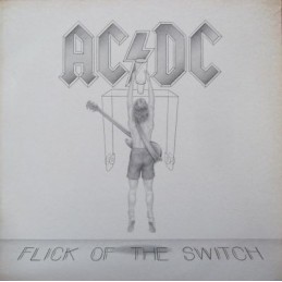 AC/DC - Flick Of The Switch