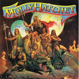 Molly Hatchet - Take No...