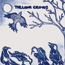 The Lone Crows - The Lone...