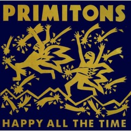 Primitons - Happy All The Time