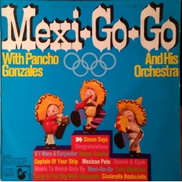 Pancho Gonzales - Mexi-Go-Go