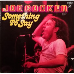 Joe Cocker - Something To Say