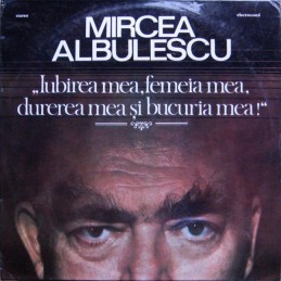 Mircea Albulescu - „Iubirea...