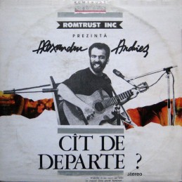 Alexandru Andrieș - Cît De...