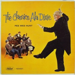 Pee Wee Hunt - The Classics...