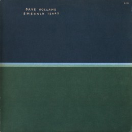 Dave Holland - Emerald Tears