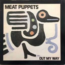 Meat Puppets - Out My Way