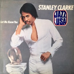 Stanley Clarke - Let Me...