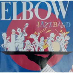 Elbow Jazzband - Elbow...