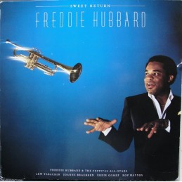 Freddie Hubbard - Sweet Return
