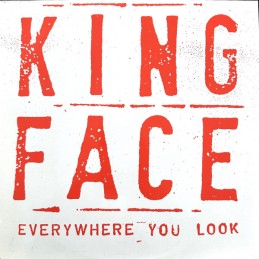 King Face - Everywhere You...