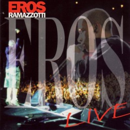 Eros Ramazzotti - Eros Live