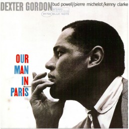 Dexter Gordon - Our Man In...