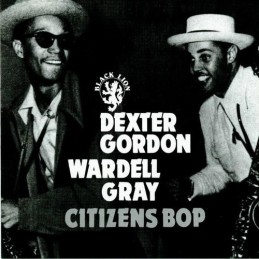 Dexter Gordon, Wardell Gray...