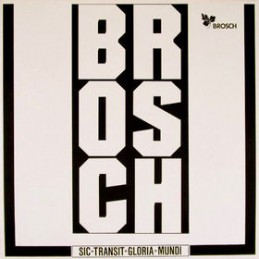 Brosch - Sic Transit Gloria...
