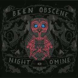 Been Obscene - Night O'Mine