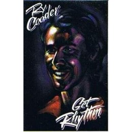 Ry Cooder - Get Rhythm