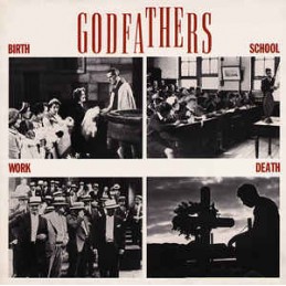 The Godfathers ‎– Birth,...