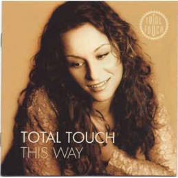 Total Touch ‎– This Way