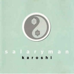 Salaryman ‎– Karoshi
