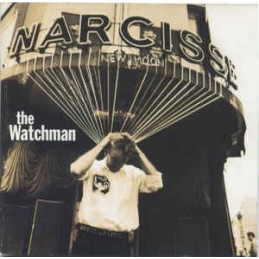 The Watchman ‎– Narcisse