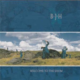 B.J.H. ‎– Welcome To The Show