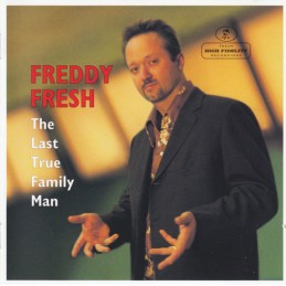 Freddy Fresh ‎– The Last...