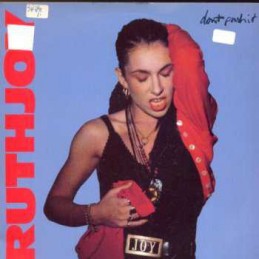 Ruthjoy ‎– Don't Push It...