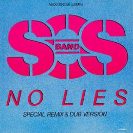 The S.O.S. Band ‎– No Lies...