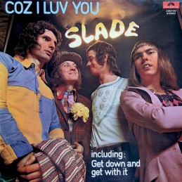 Slade ‎– Coz I Luv You