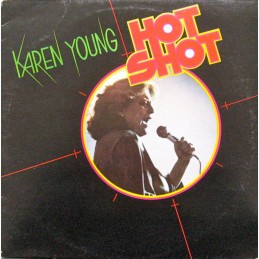 Karen Young ‎– Hot Shot